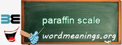WordMeaning blackboard for paraffin scale